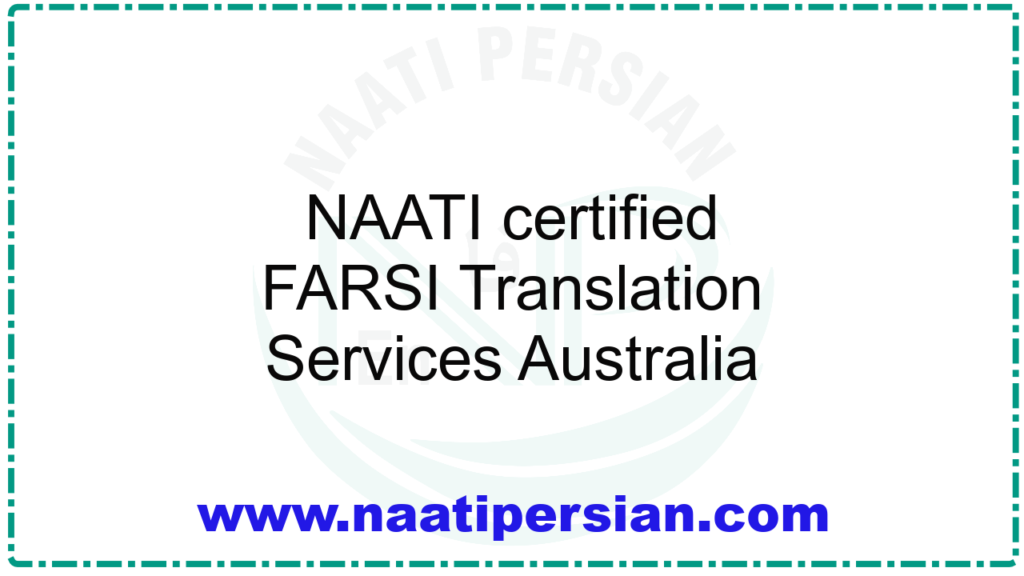 NAATI certified FARSI Translation Services Australia