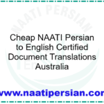 Cheap NAATI Persian to English Certified Document Translations Australia