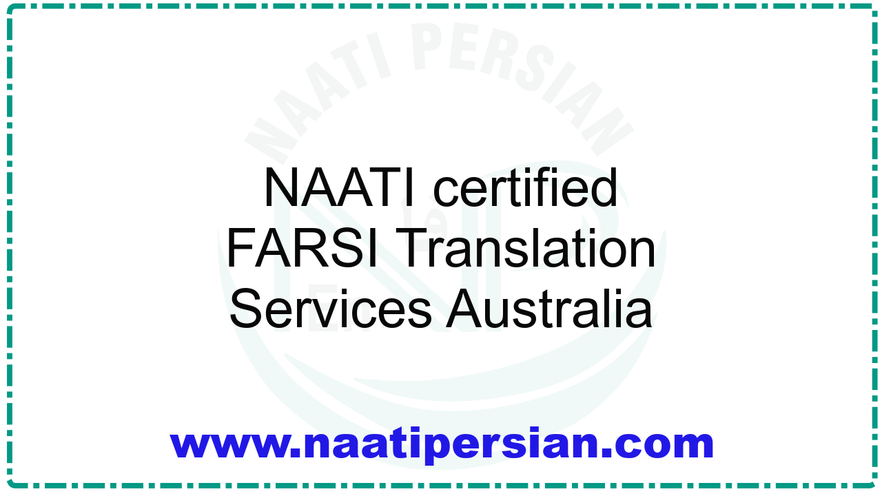 NAATI certified FARSI Translation Services Australia